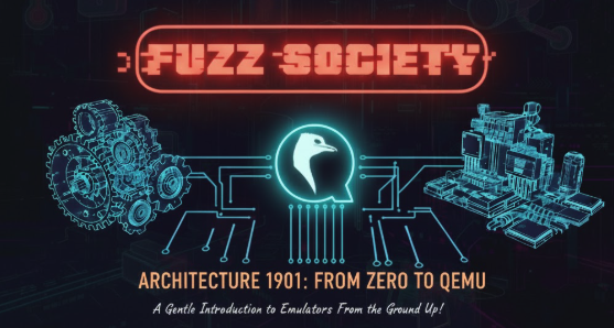 Architecture 1901: From zero to QEMU - A Gentle introduction to emulators from the ground up! Arch1901_Zero2QEMU